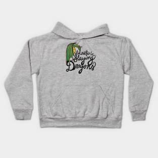 I'd rather be slaying dragons Kids Hoodie